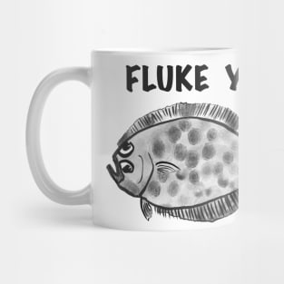 FLUKE YOU! Mug